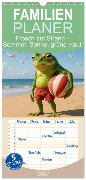 Familienplaner 2027 - Frosch am Strand - Sommer Sonne grüne Haut mit 5 Spalten (Wandkalender 21 x 45 cm) CALVENDO