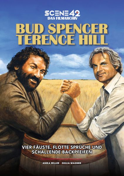 Bud Spencer & Terence Hill - Vier Fäuste flotte Sprüche und schallende Backpfeifen (Scene 42 - Das Filmarchiv)