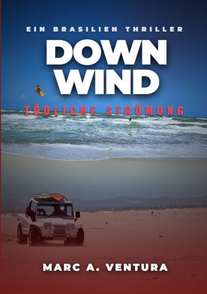 DOWNWIND - Tödliche Strömung