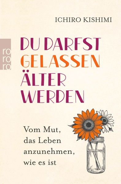 Du darfst gelassen älter werden