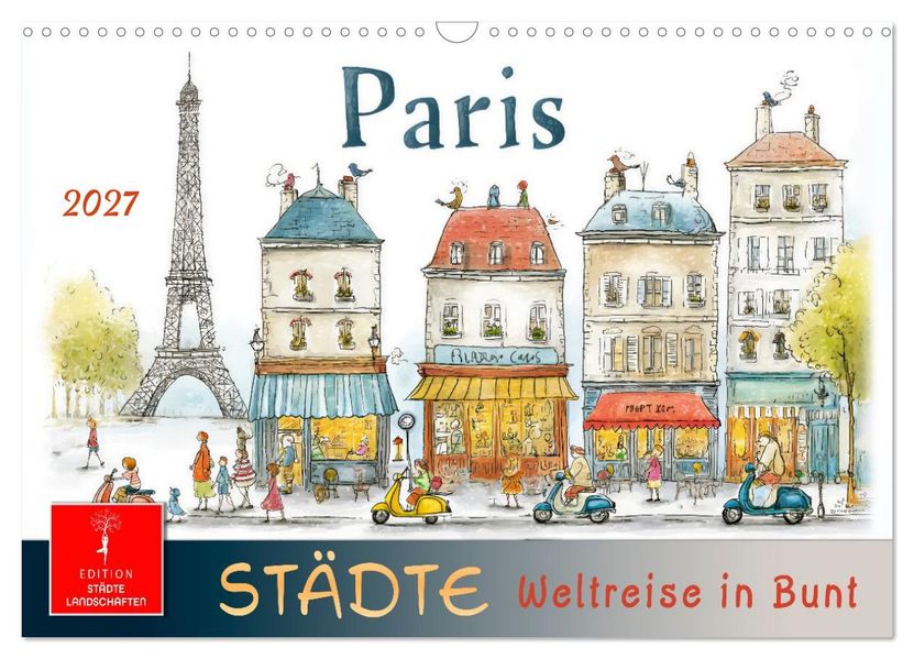 Städte - Weltreise in Bunt (Wandkalender 2027 DIN A3 quer) CALVENDO Monatskalender