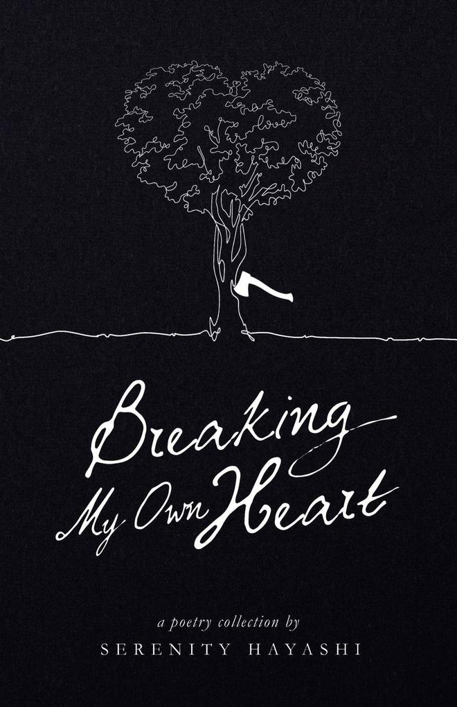 Breaking My Own Heart