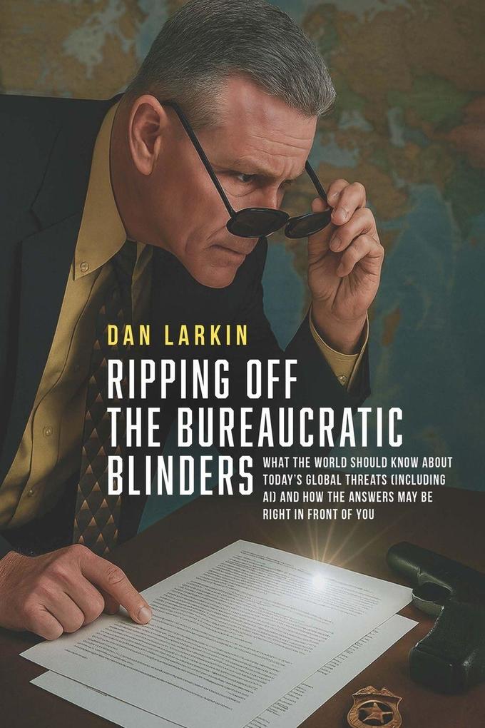 Ripping off the Bureaucratic Blinders