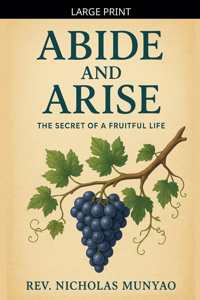 Abide and Arise