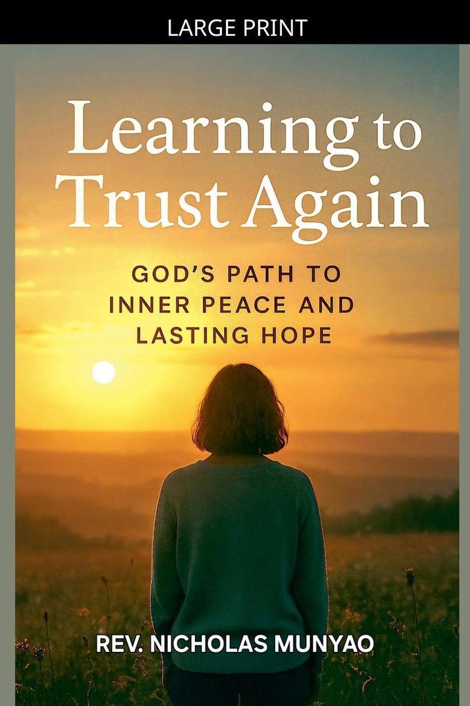 Learning to Trust Again