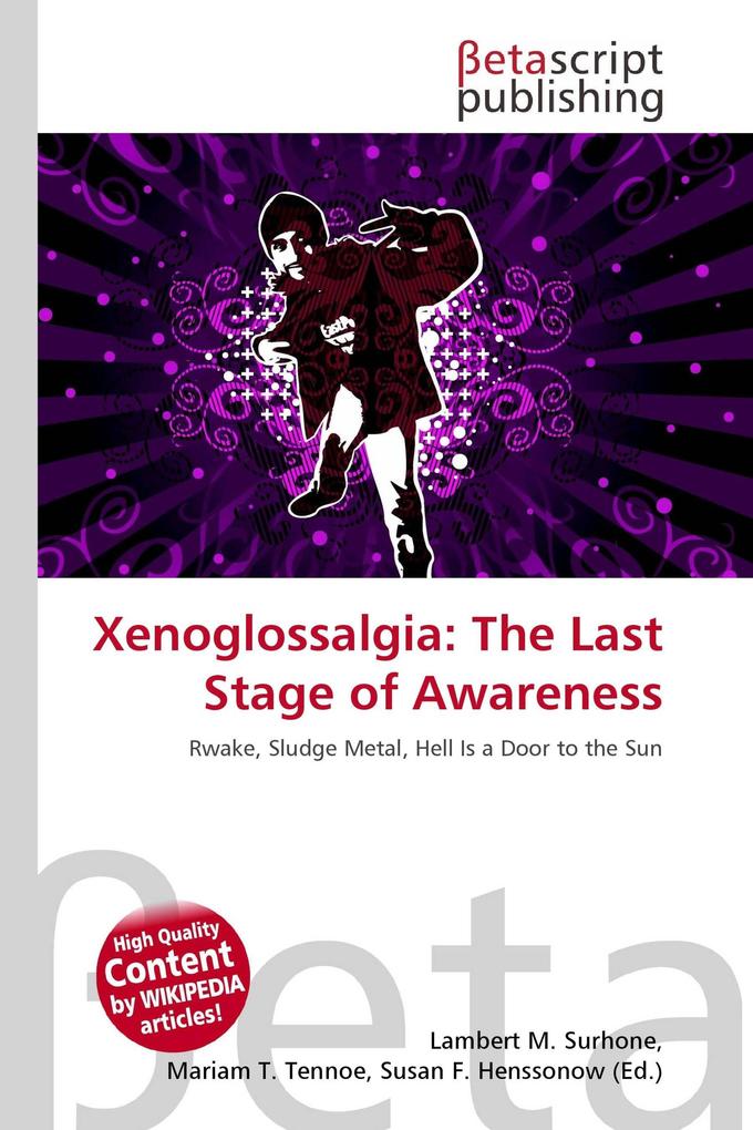 Xenoglossalgia: The Last Stage of Awareness