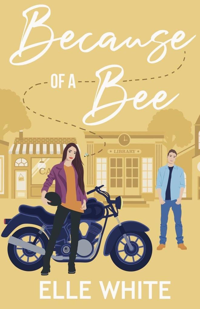 Because of a Bee