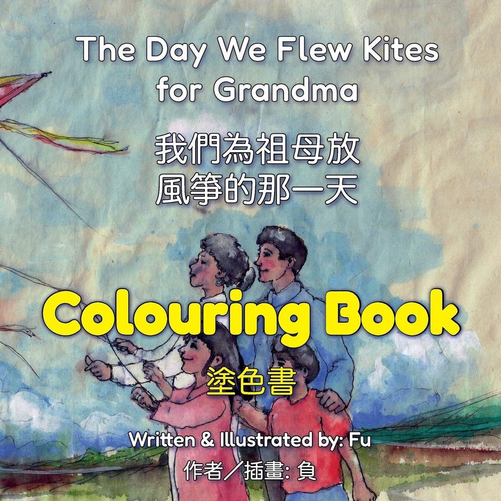 The Day We Flew Kites for Grandma (Colouring Book)