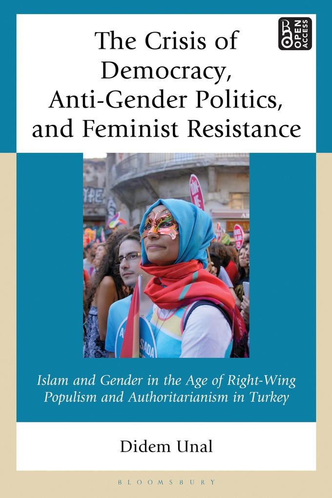The Crisis of Democracy Anti-Gender Politics and Feminist Resistance