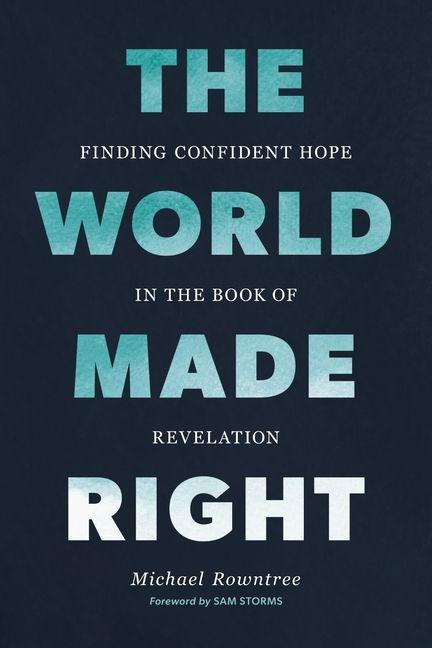 The World Made Right