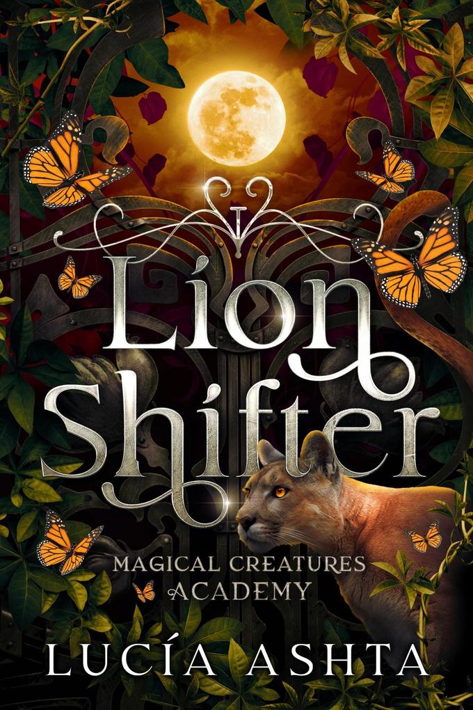 Lion Shifter (Magical Creatures Academy #2)