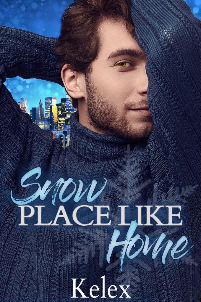 Snow Place Like Home