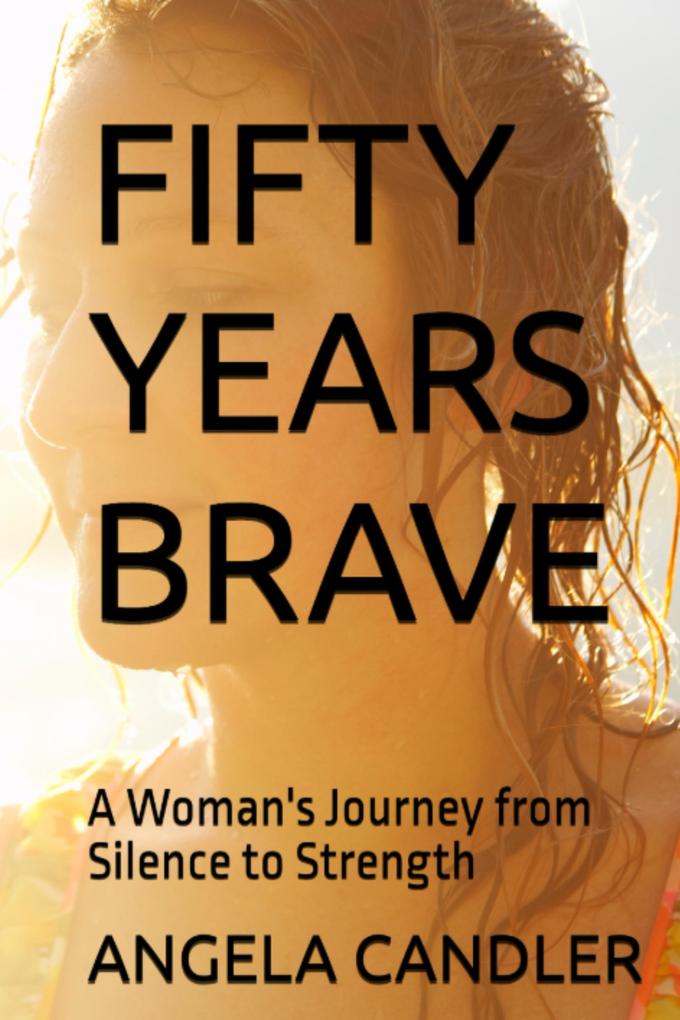 Fifty Years Brave
