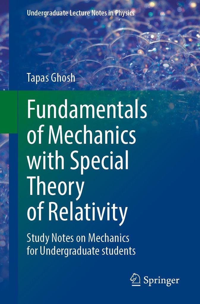 Fundamentals of Mechanics with Special Theory of Relativity