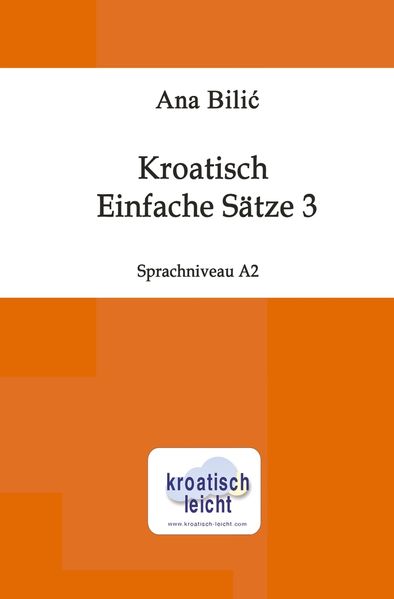 Kroatisch: Einfache Sätze 3