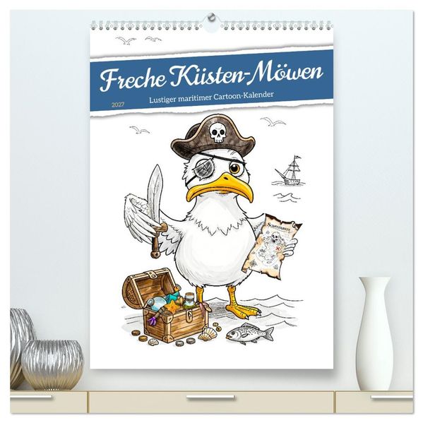 Freche KüstenMöwen - Lustiger maritimer CartoonKalender (hochwertiger Premium Wandkalender 2027 DIN A2 hoch) Kunstdruck in Hochglanz