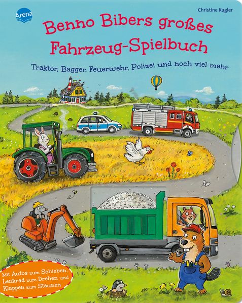 Benno Bibers großes Fahrzeug-Spielbuch. Traktor Bagger Feuerwehr Polizei und noch viel mehr