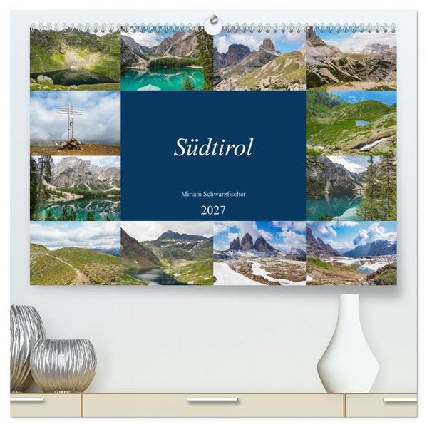 Südtirol (hochwertiger Premium Wandkalender 2027 DIN A2 quer) Kunstdruck in Hochglanz