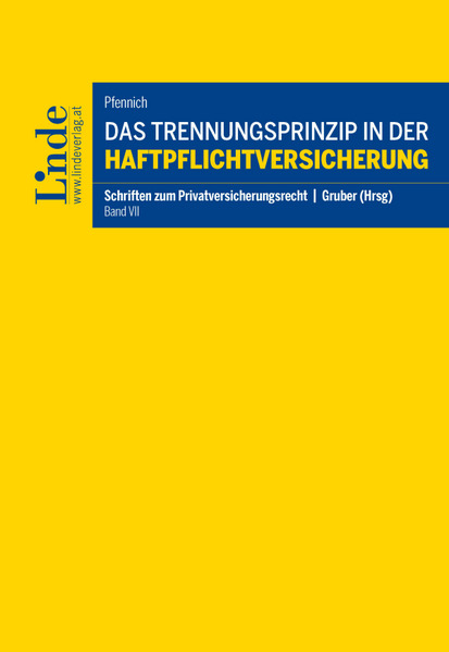 Das Trennungsprinzip in der Haftpflichtversicherung