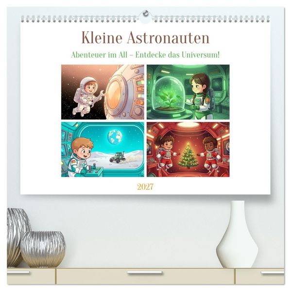 Kleine Astronauten (hochwertiger Premium Wandkalender 2027 DIN A2 quer) Kunstdruck in Hochglanz