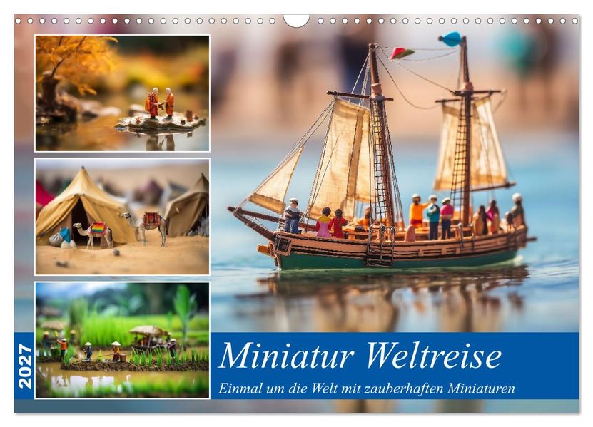 Miniatur Weltreise (Wandkalender 2027 DIN A3 quer) CALVENDO Monatskalender