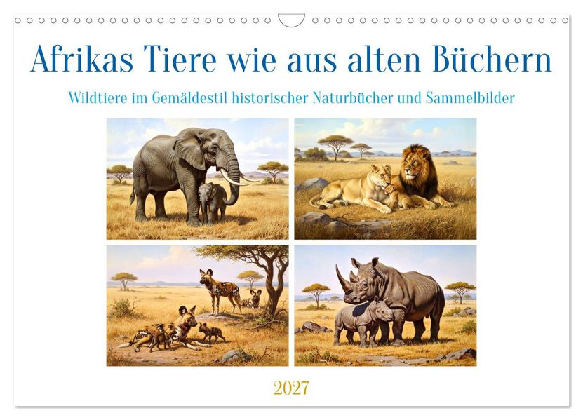 Afrikas Tiere wie aus alten Büchern (Wandkalender 2027 DIN A3 quer) CALVENDO Monatskalender