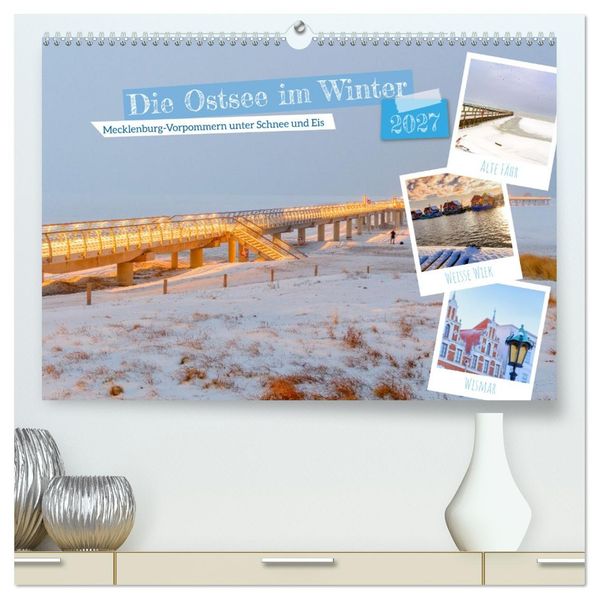 Die Ostsee im Winter (hochwertiger Premium Wandkalender 2027 DIN A2 quer) Kunstdruck in Hochglanz