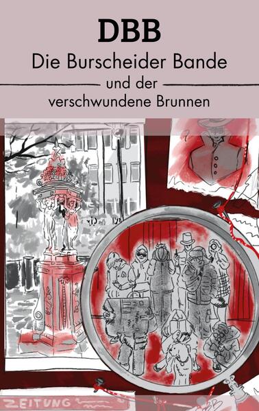 DBB - Die Burscheider Bande & der verschwundene Brunnen