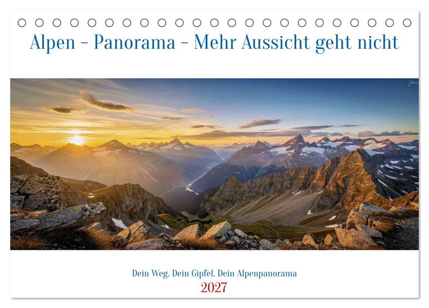 Alpen - Panorama - Mehr Aussicht geht nicht (Tischkalender 2027 DIN A5 quer) CALVENDO Monatskalender