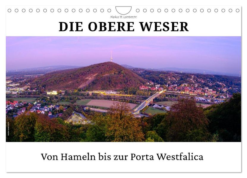 Die Obere Weser - von Hamel bis zur Porta Westfalica (Wandkalender 2027 DIN A4 quer) CALVENDO Monatskalender