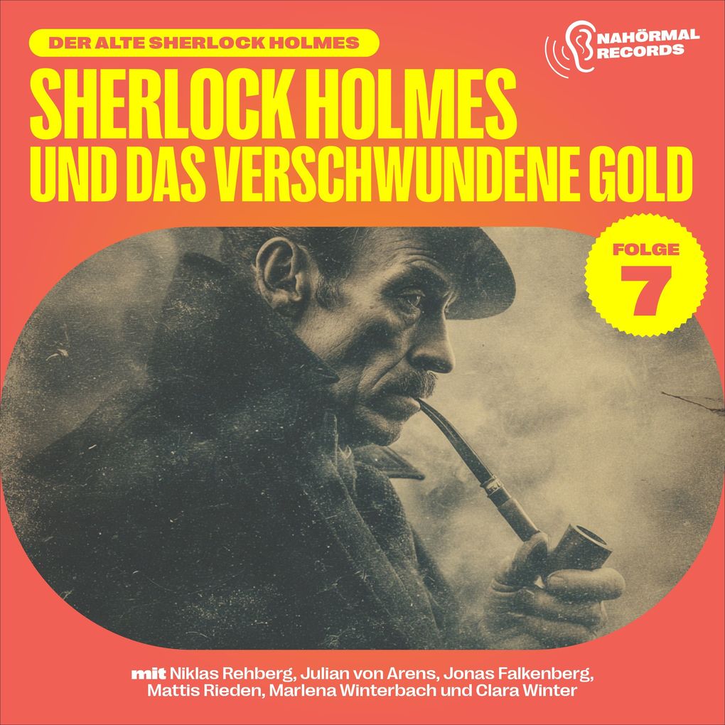 Sherlock Holmes und das verschwundene Gold (Der alte Sherlock Holmes Folge 7)