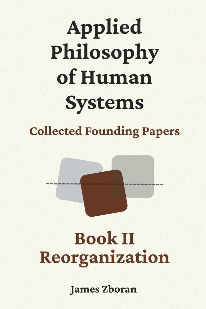 Applied Philosophy of Human Systems