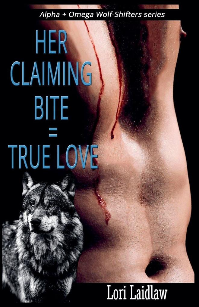 Her Claiming Bite = True Love