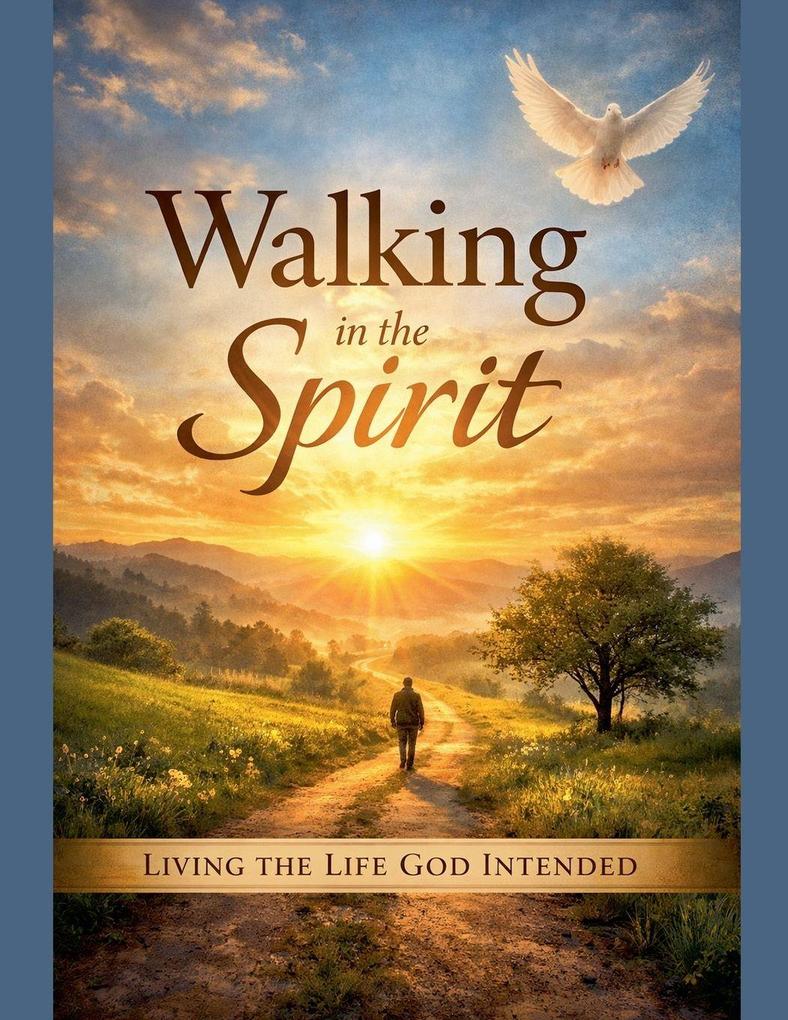 Walking in the Spirit