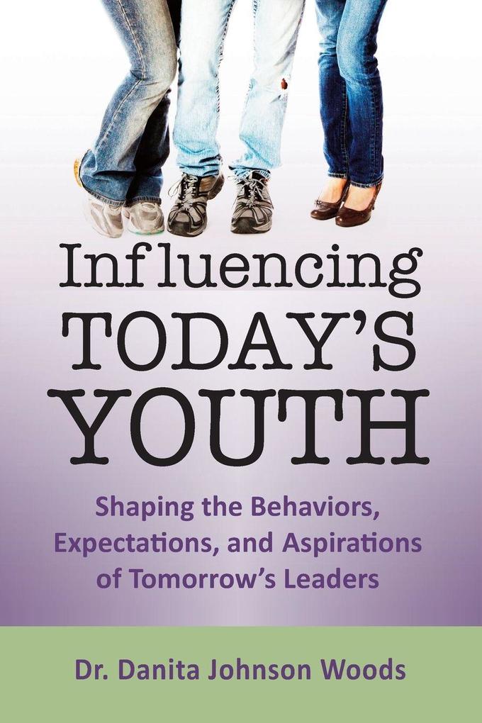 Influencing Today's Youth