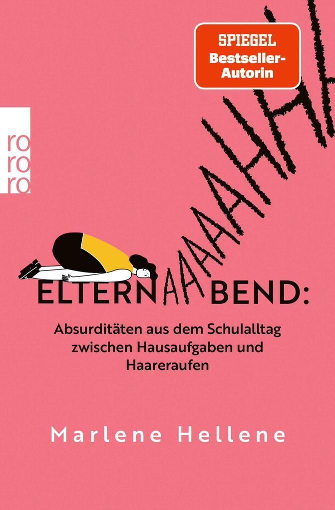 Elternabend: Absurditäten aus dem Schulalltag zwischen Hausaufgaben und Haareraufen