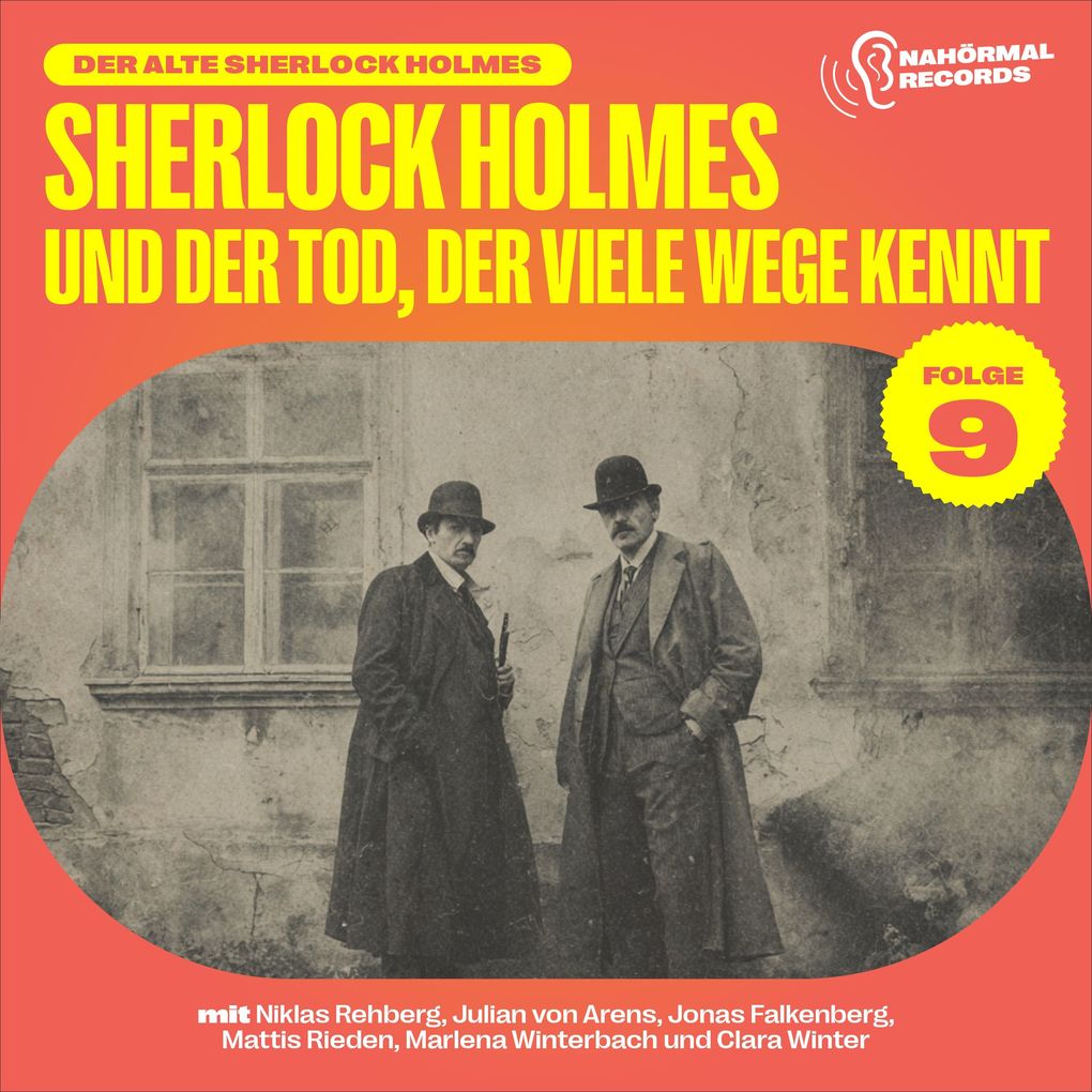 Sherlock Holmes und der Tod der viele Wege kennt (Der alte Sherlock Holmes Folge 9)