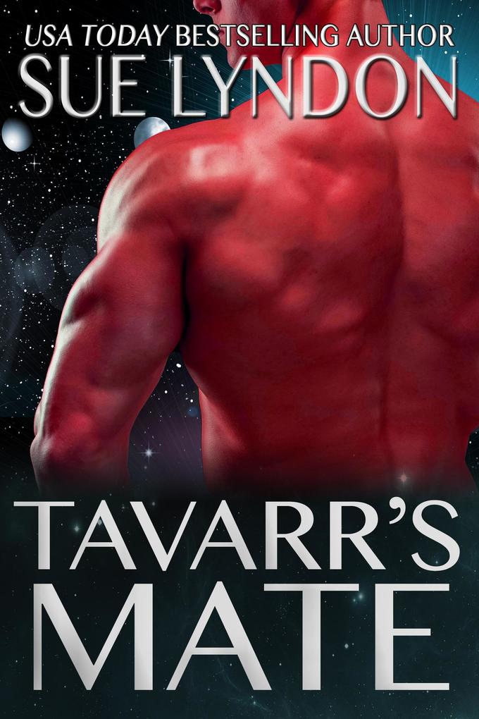Tavarr's Mate: A Dark Sci-Fi Alien Romance (Kleaxian Warriors #2)