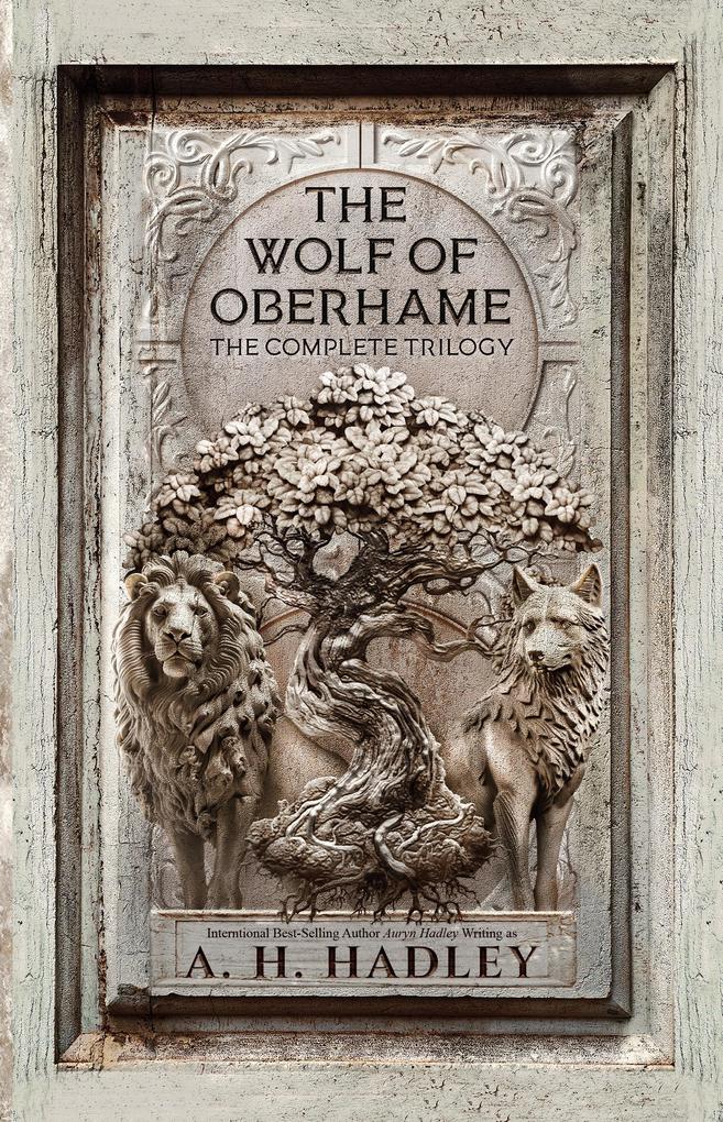 The Wolf of Oberhame: The Complete Trilogy