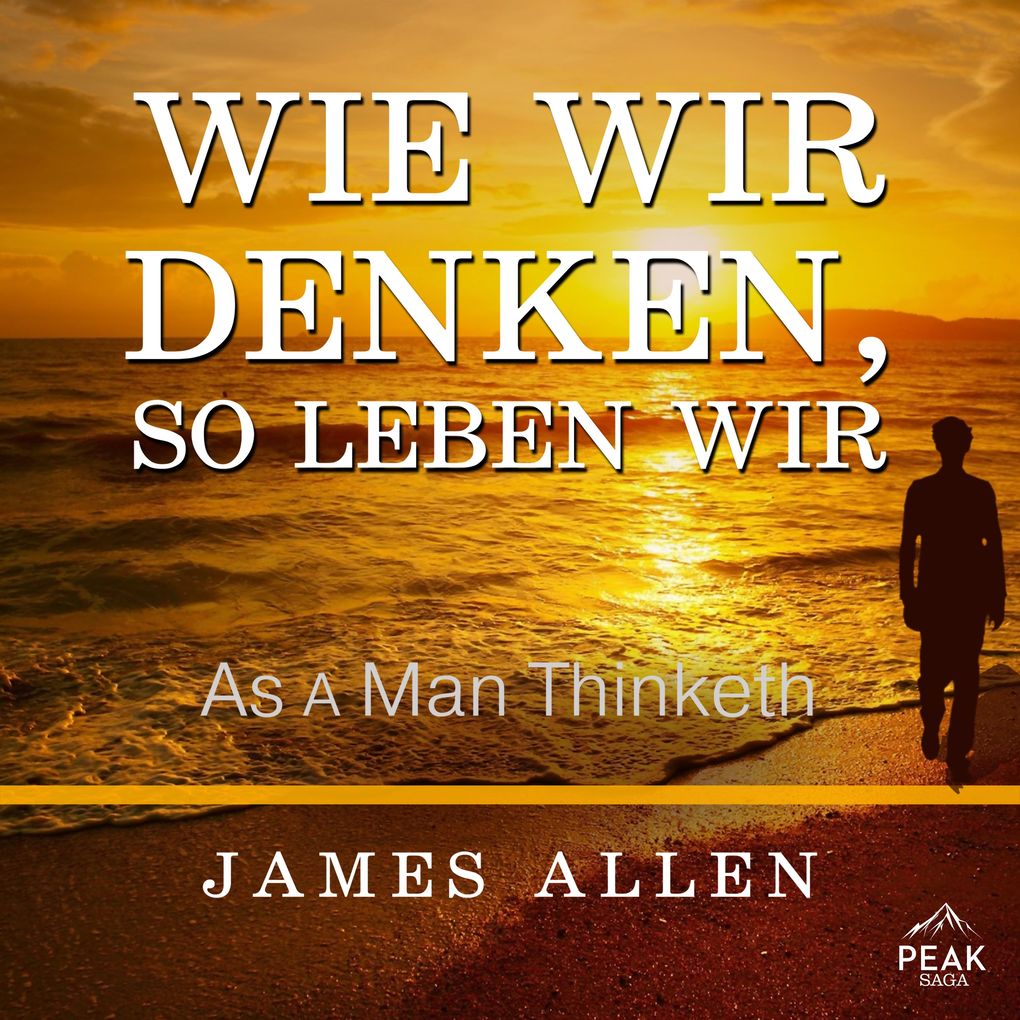 Wie wir denken so leben wir