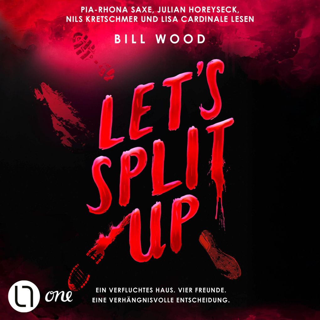 Let's Split Up - Let's Split Up - Ein verfluchtes Haus. Vier Freunde. Eine verhängnisvolle Entscheidung.. Teil 1