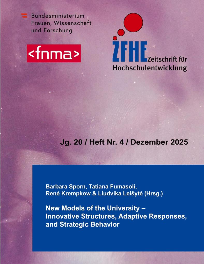 ZFHE 20-4: New Models of the University - Innovative Structures Adaptive Responses and Strategic Behavior