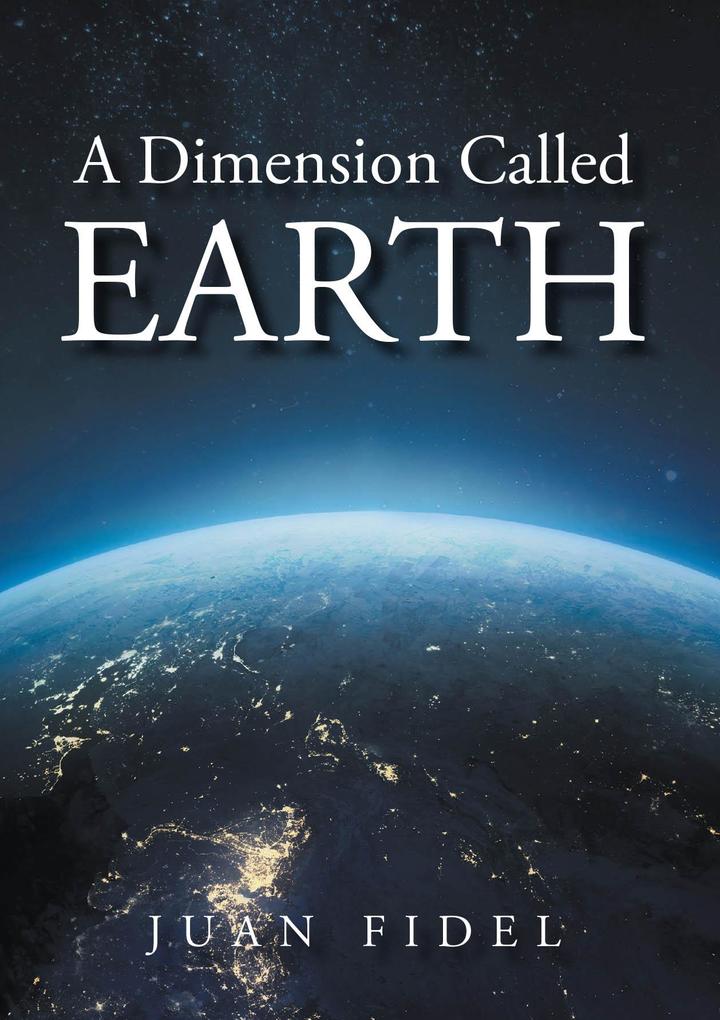 A Dimension Called EARTH