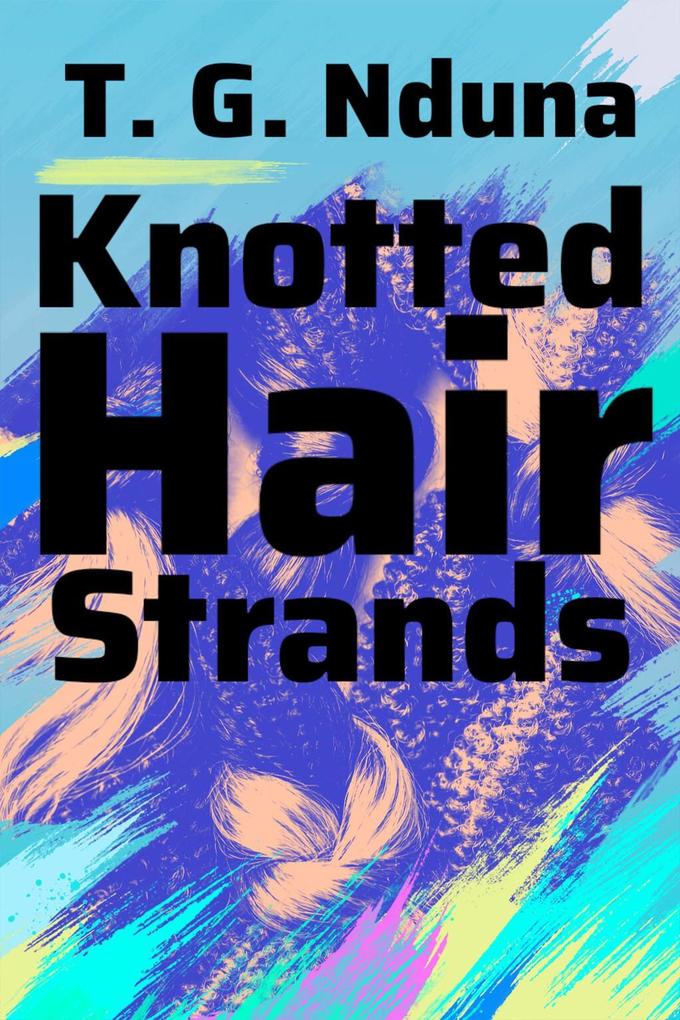 Knotted hair strands