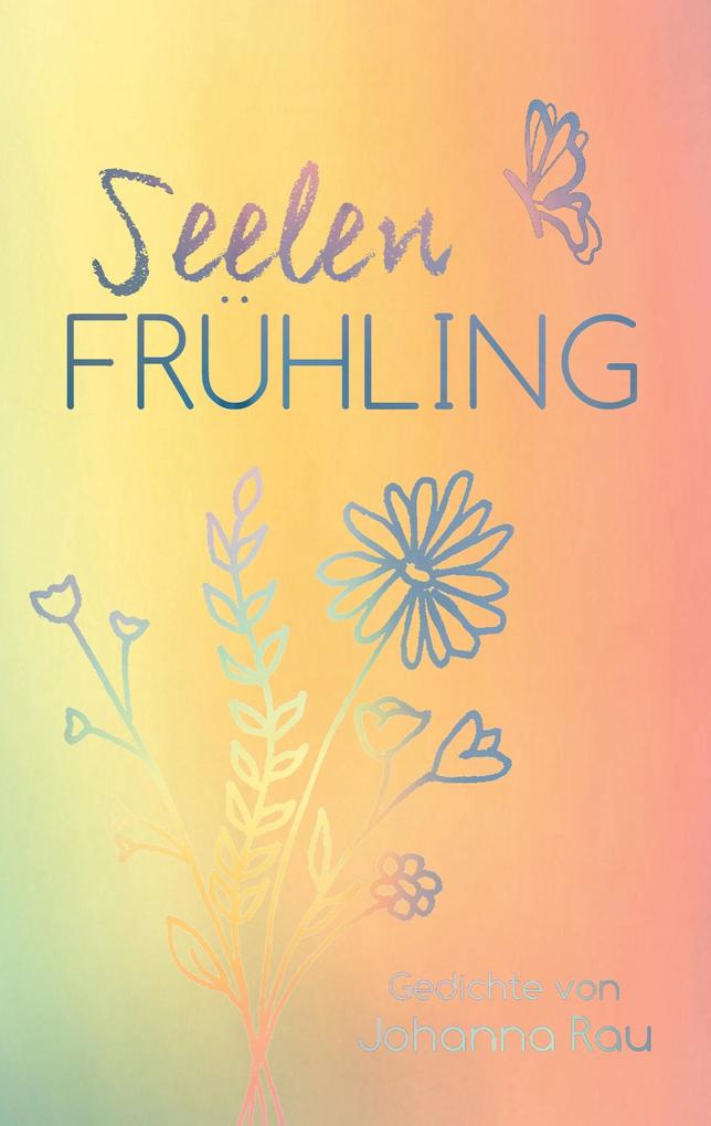 Seelenfrühling