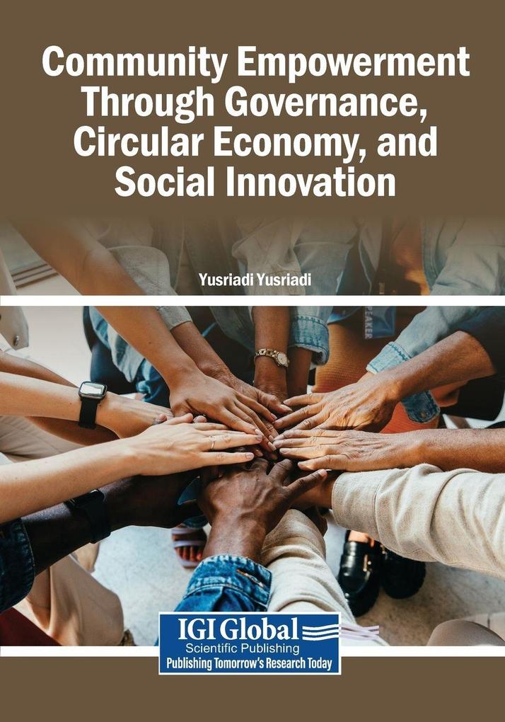Community Empowerment Through Governance Circular Economy and Social Innovation