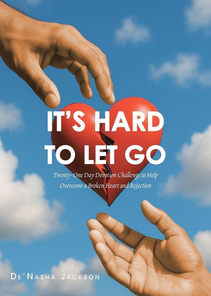 It's Hard to Let Go