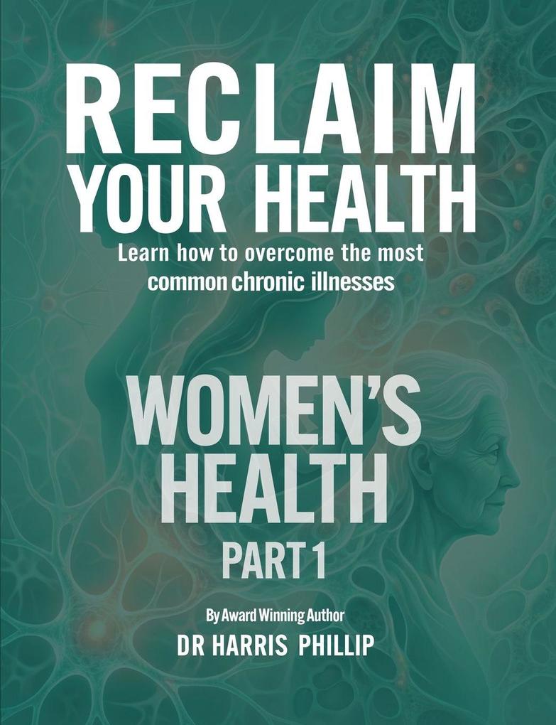 RECLAIM YOUR HEALTH - WOMEN'S HEALTH