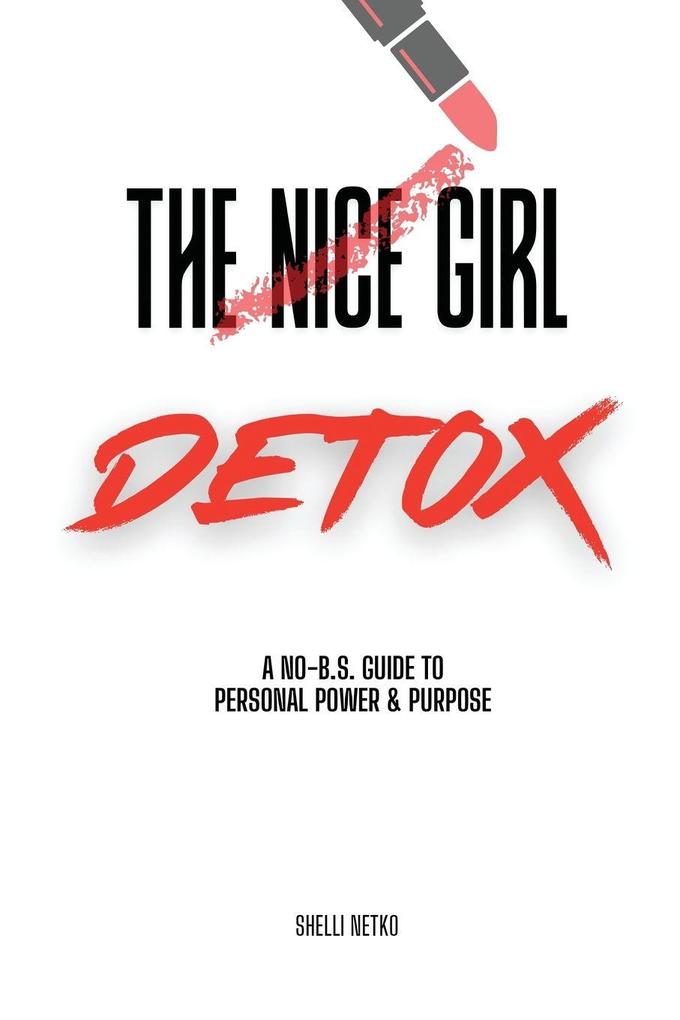 The Nice Girl Detox