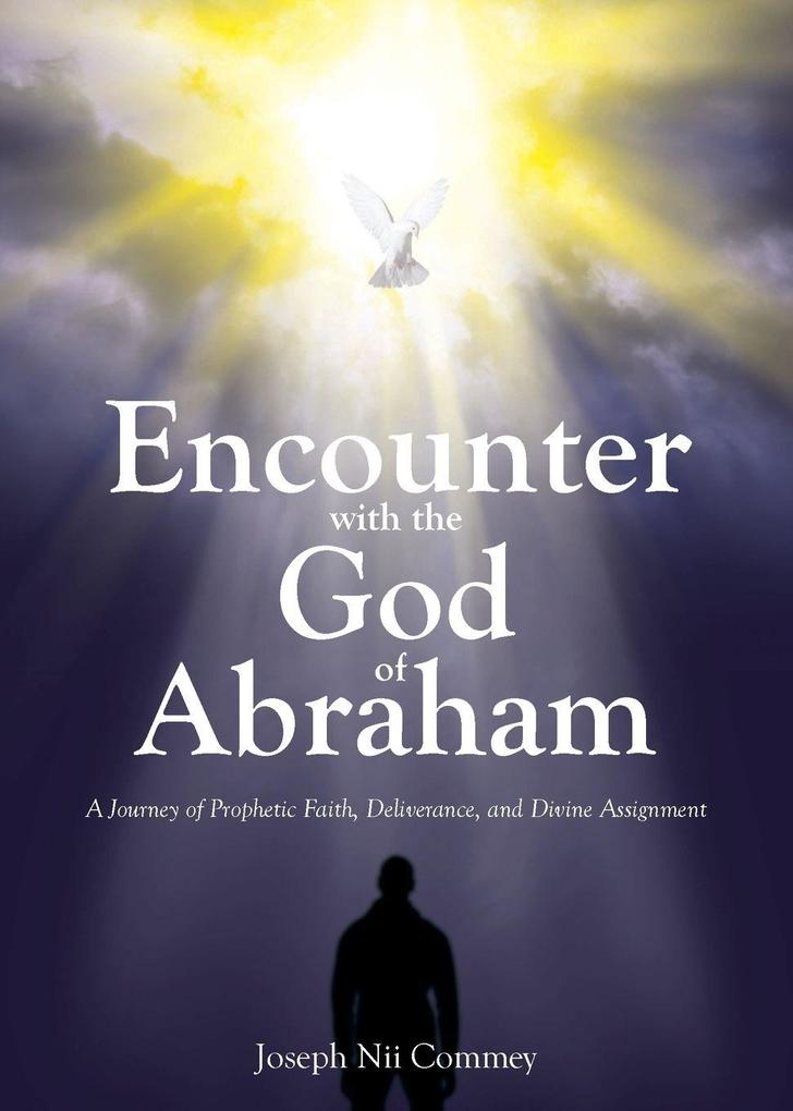 Encounter with the God of Abraham